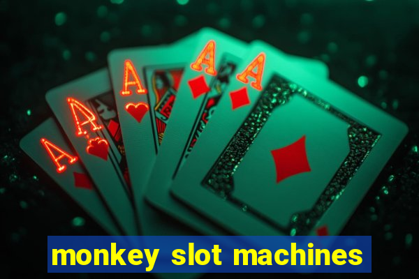 monkey slot machines