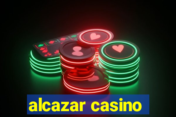 alcazar casino