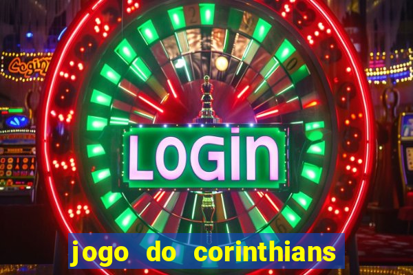 jogo do corinthians multi canais