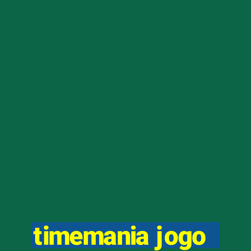 timemania jogo