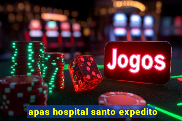 apas hospital santo expedito