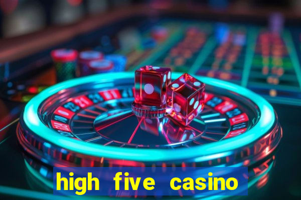 high five casino real slots