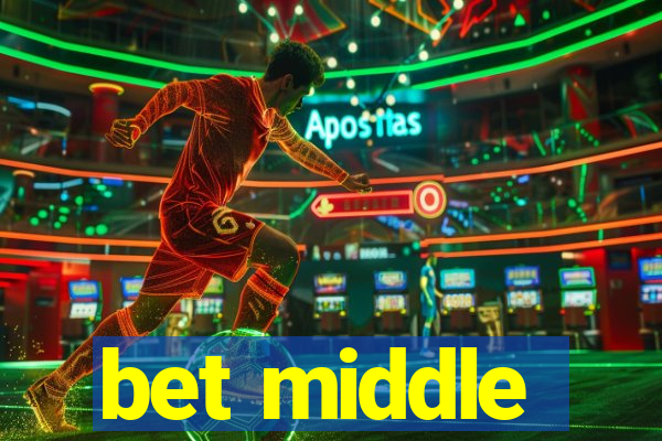 bet middle