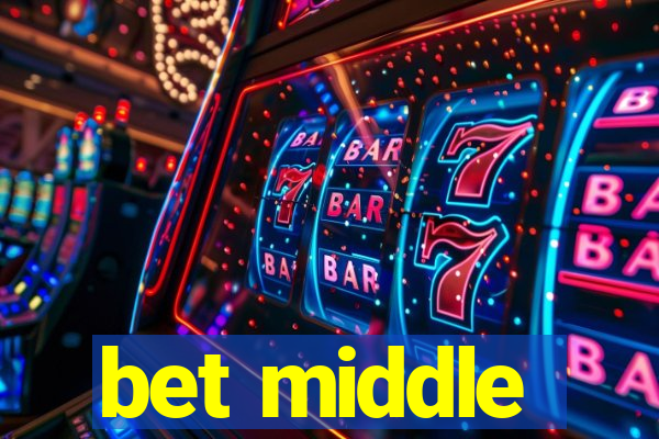 bet middle