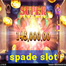 spade slot