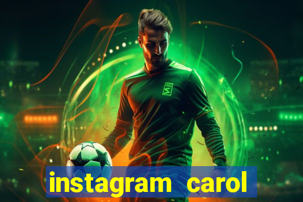 instagram carol muniz bahia