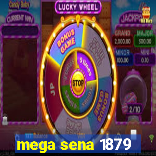 mega sena 1879