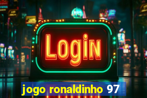 jogo ronaldinho 97