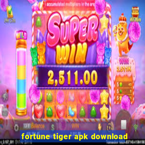 fortune tiger apk download