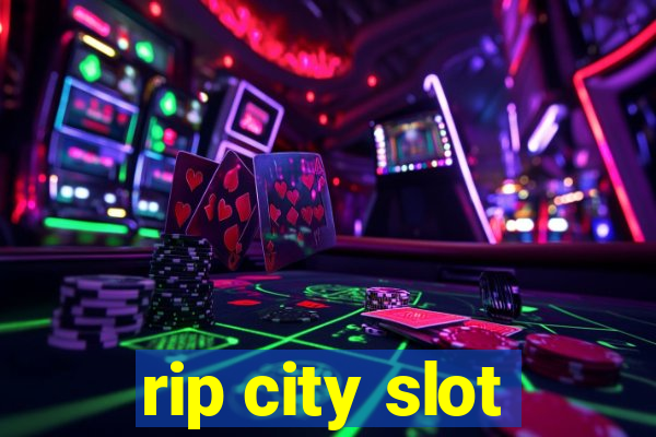 rip city slot