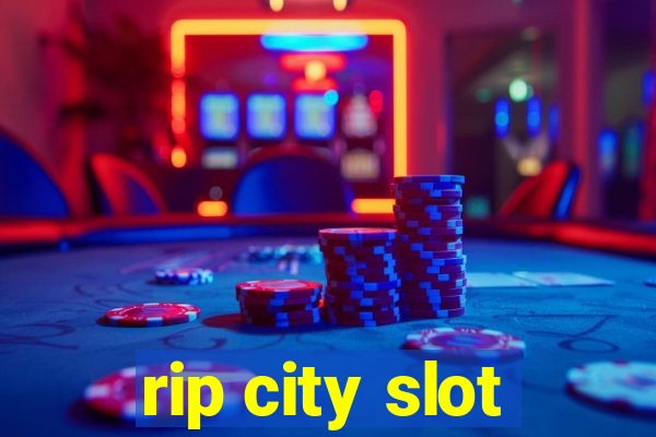 rip city slot