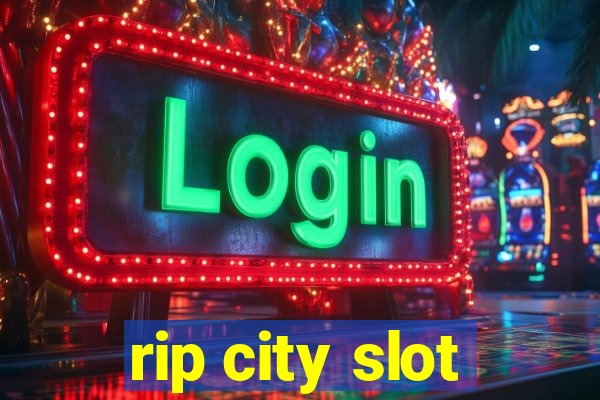 rip city slot