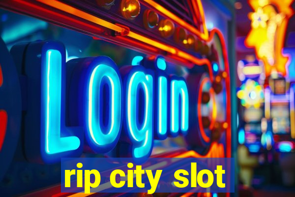 rip city slot