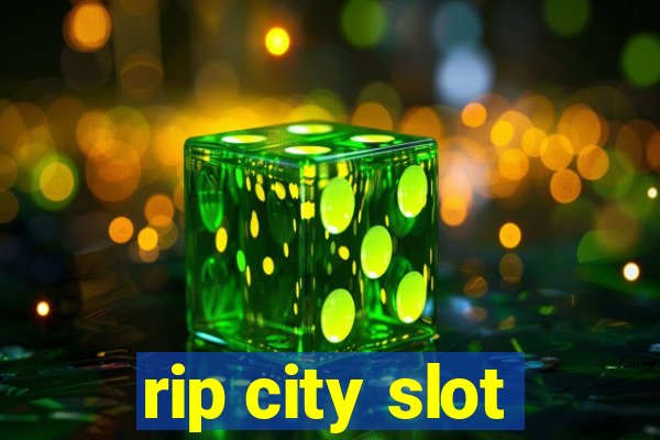 rip city slot