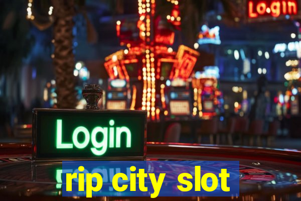 rip city slot