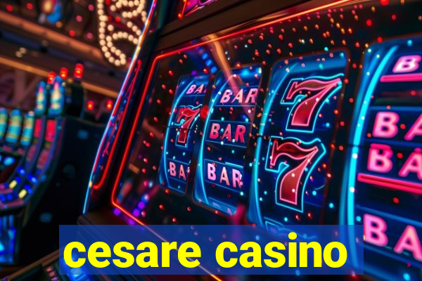 cesare casino