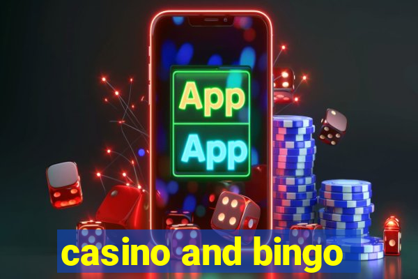 casino and bingo