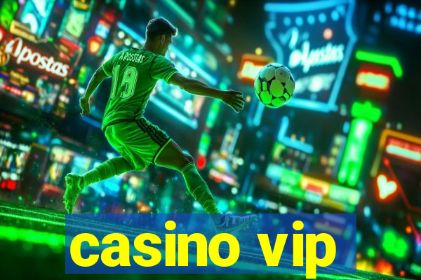 casino vip