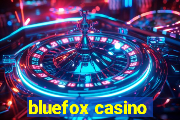 bluefox casino