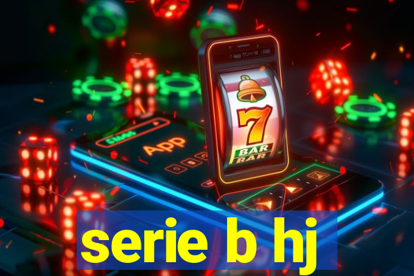 serie b hj