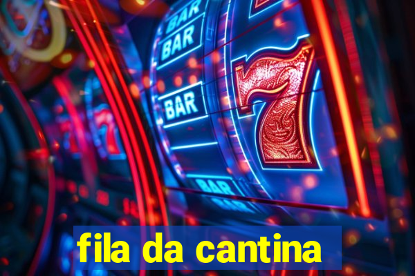 fila da cantina