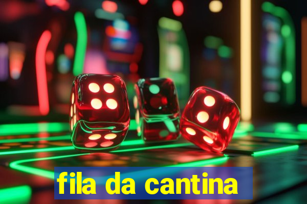 fila da cantina