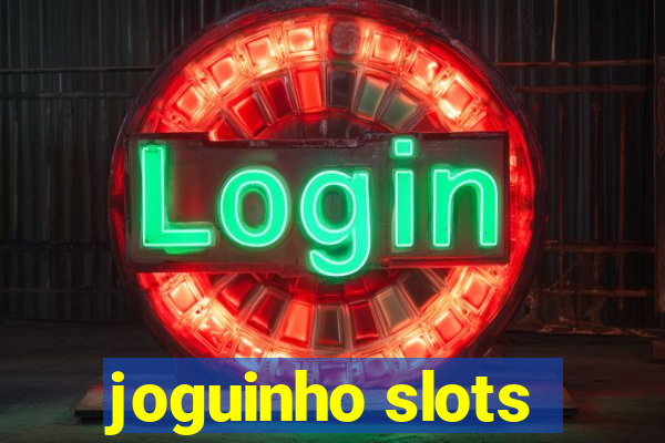 joguinho slots