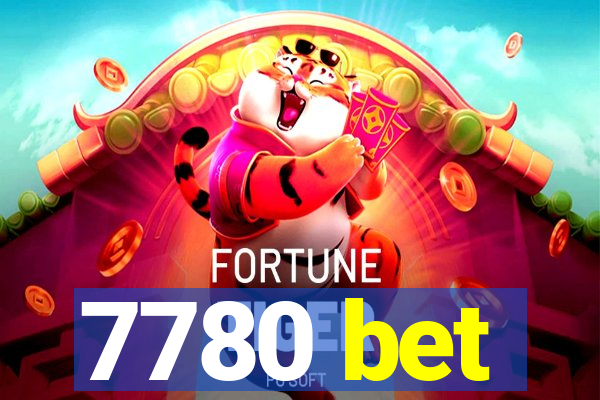 7780 bet