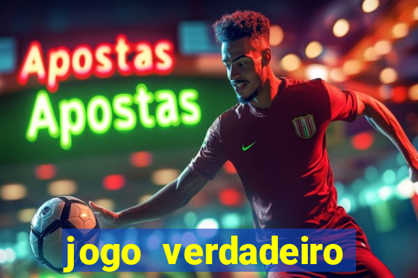 jogo verdadeiro para ganhar dinheiro