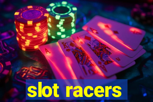 slot racers