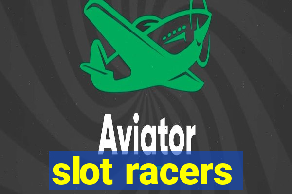 slot racers