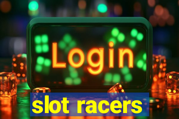 slot racers