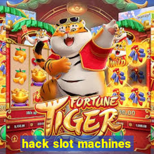 hack slot machines