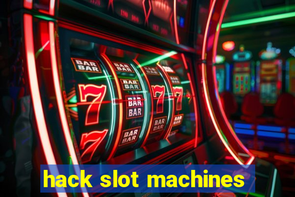 hack slot machines