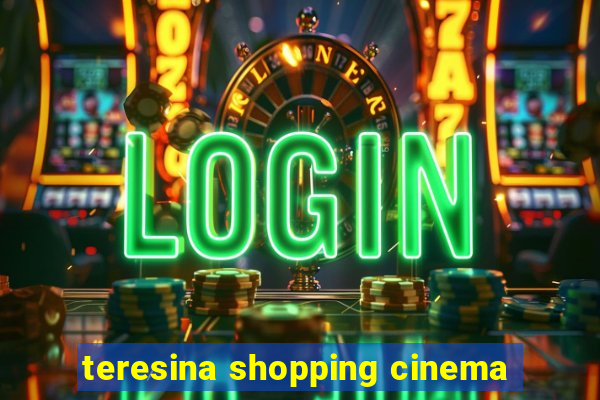 teresina shopping cinema