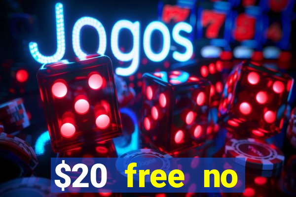 $20 free no deposit casino us