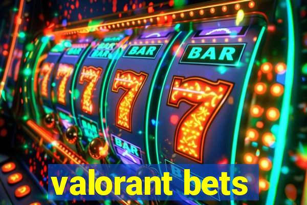 valorant bets