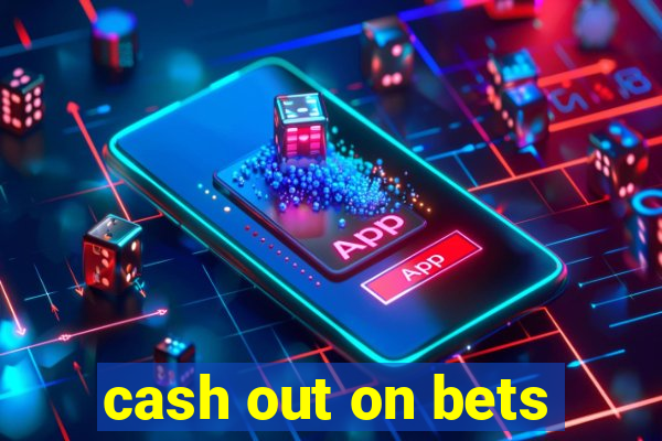 cash out on bets