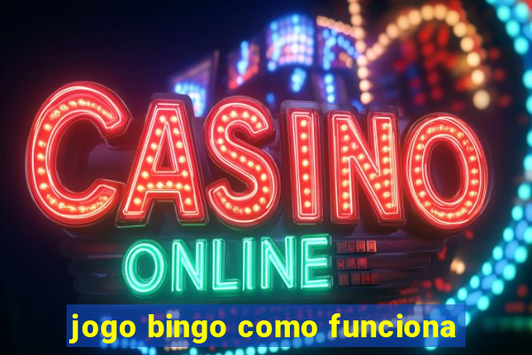 jogo bingo como funciona