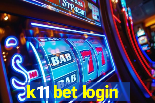 k11 bet login