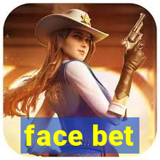 face bet