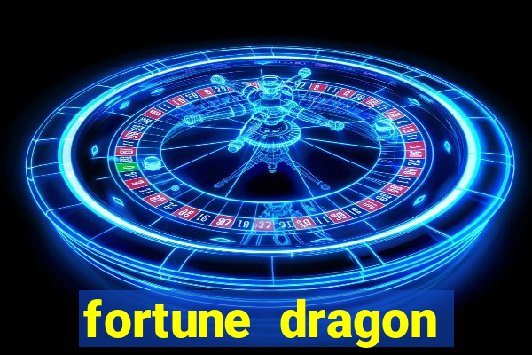 fortune dragon melhor horário para jogar