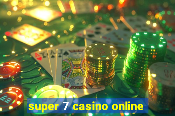 super 7 casino online