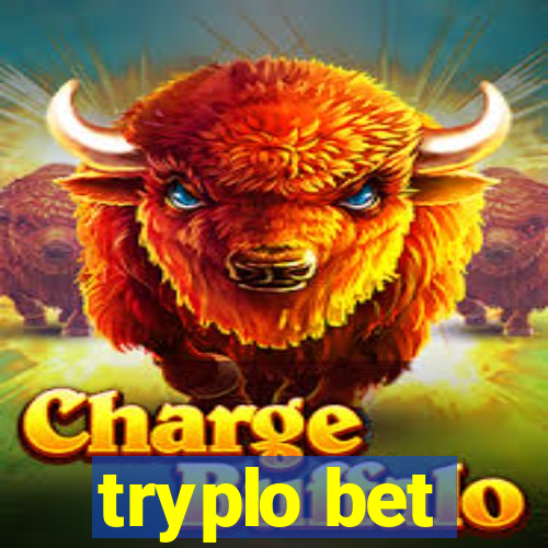 tryplo bet