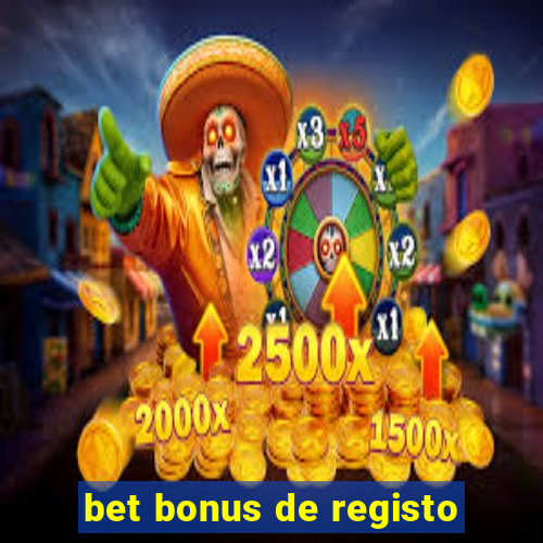 bet bonus de registo