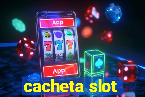 cacheta slot