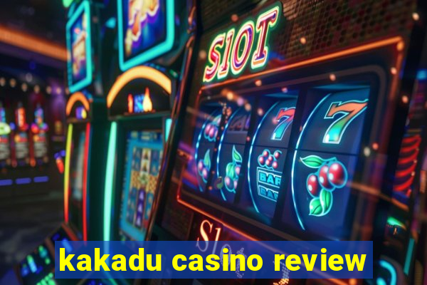 kakadu casino review