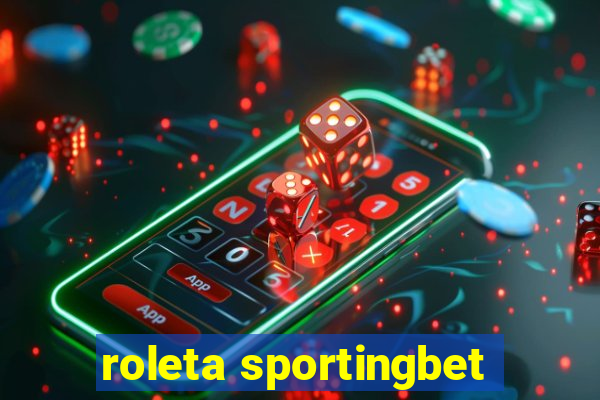 roleta sportingbet