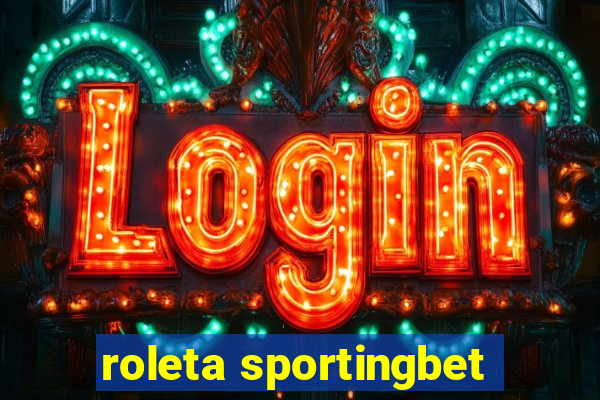 roleta sportingbet