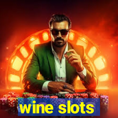 wine slots